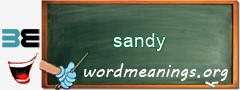 WordMeaning blackboard for sandy